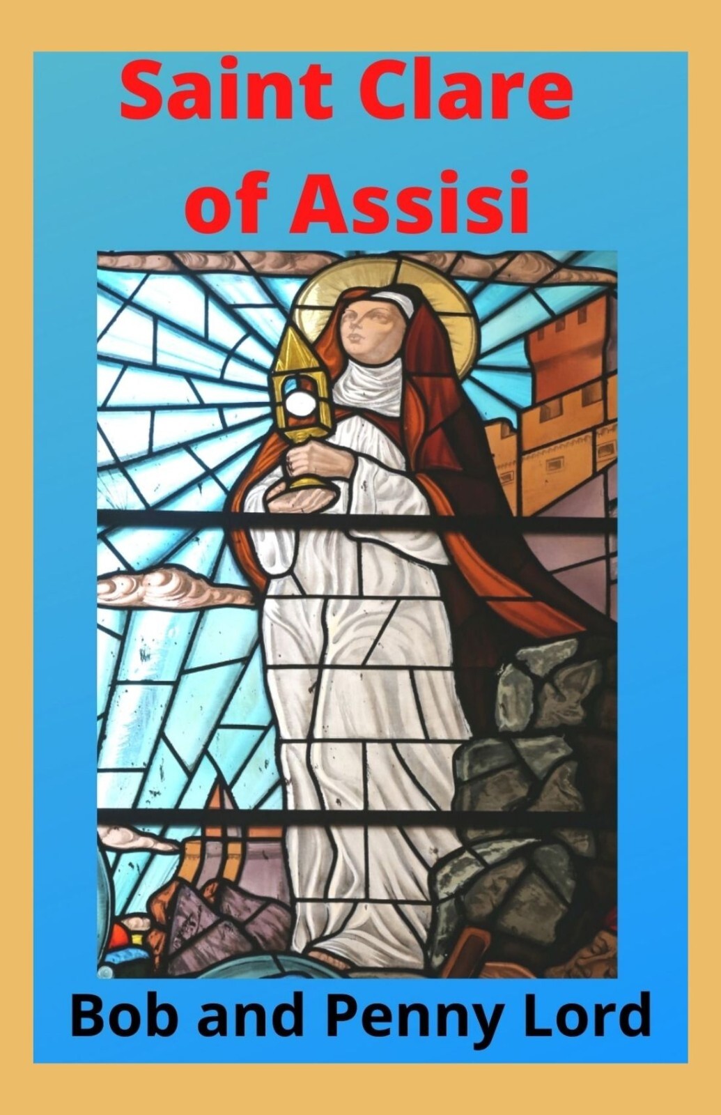 Saints and Other Powerful Women in the Church Book, by Bob and Penny Lord - Journeys of Faith