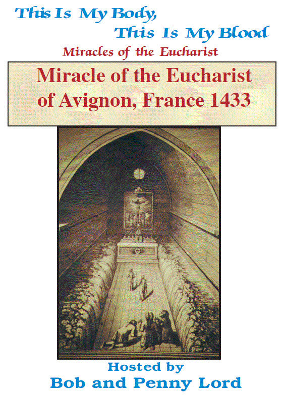 Miracle of the Eucharist of Avignon, France DVD by Bob & Penny Lord, New