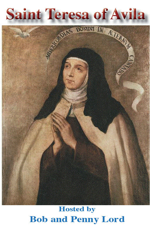Saint Teresa of Avila DVD, by Bob and Penny Lord, New