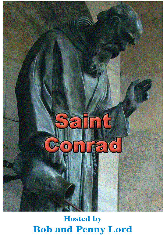 Saint Conrad DVD by Bob and Penny Lord, New - Journeys of Faith