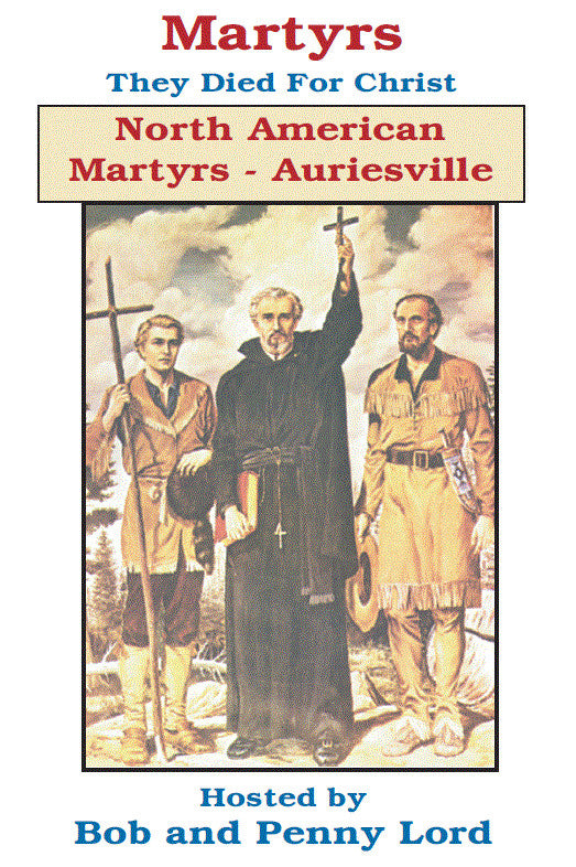 North American Martyrs- Auriesville DVD, by Bob and Penny Lord, New
