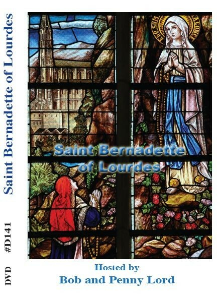 Saint Bernadette of Lourdes DVD, hosted by Bob and Penny Lord, New