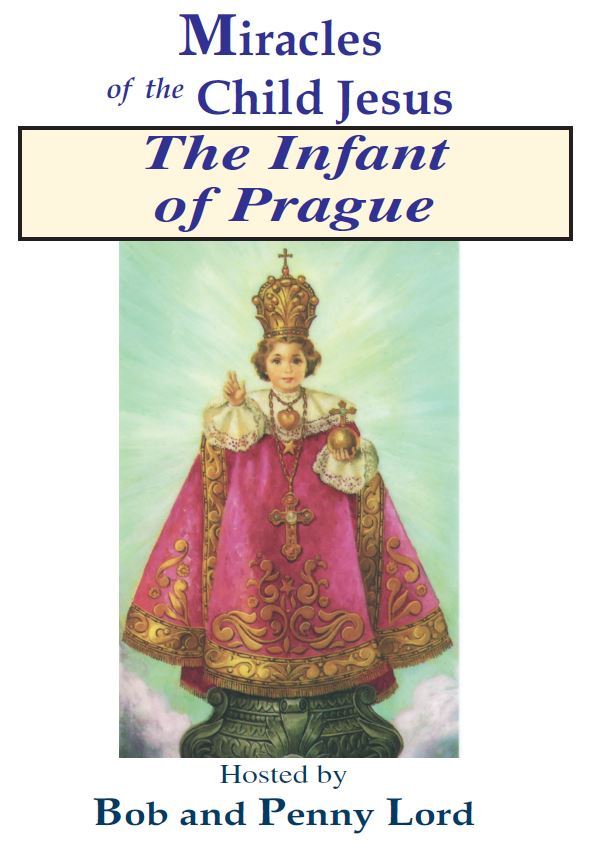 The Infant of Prague DVD by Bob & Penny Lord,New - Journeys of Faith