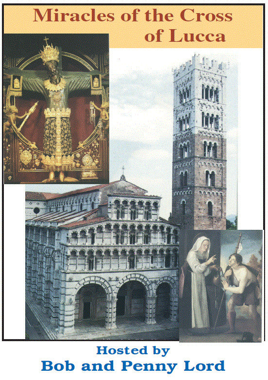 Miracles of the Cross of Lucca, Italy DVD, hosted by Bob and Penny Lord, New