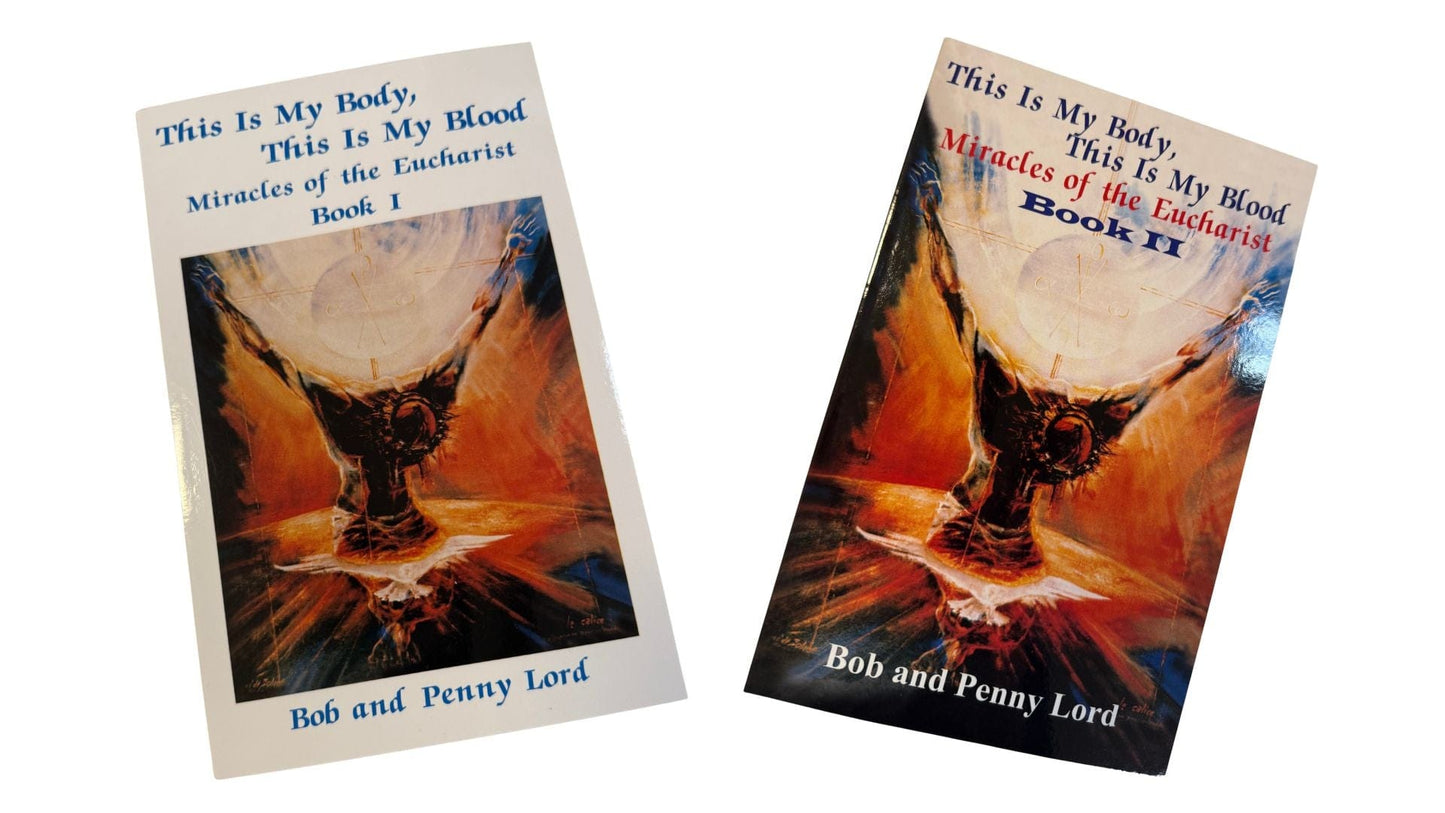 This is My Body,This is My Blood,Miracles of the Eucharist Book 1 & 2 Free Shipping - Bob and Penny Lord Journeys of Faith
