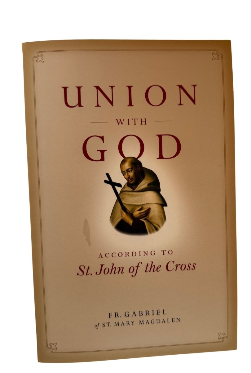 Union with God: According to St. John of the Cross (Spiritual Direction) Classic - Journeys of Faith