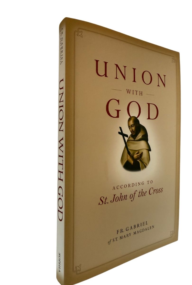 Union with God: According to St. John of the Cross (Spiritual Direction) Classic - Journeys of Faith