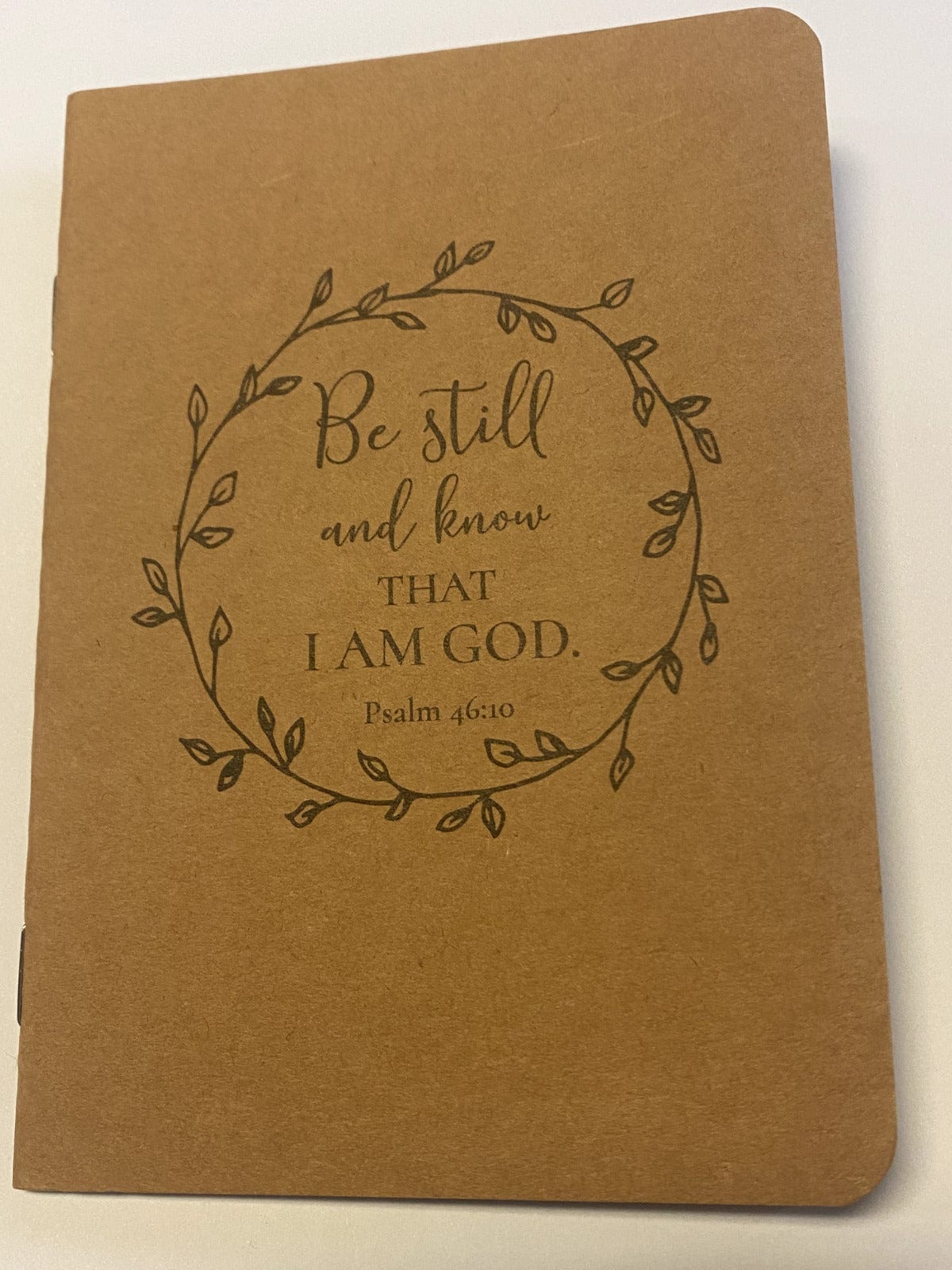 "Be Still & Know that I Am God "Kraft 5.75" Notebook, New - Bob and Penny Lord