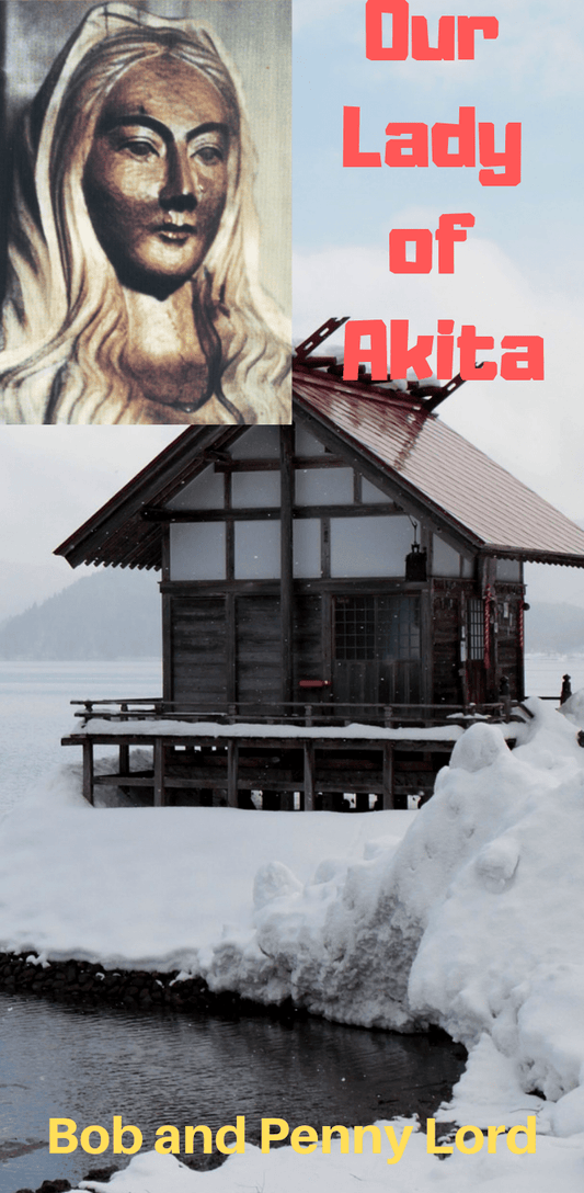 Our Lady of Akita Minibook - Bob and Penny Lord