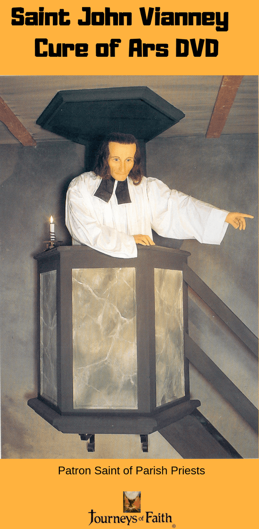 Saint John Vianney - Cure of Ars DVD - Bob and Penny Lord