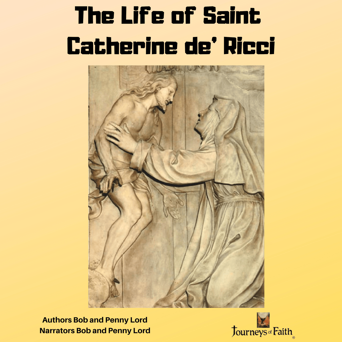 Saint Catherine de Ricci Audiobook - Bob and Penny Lord