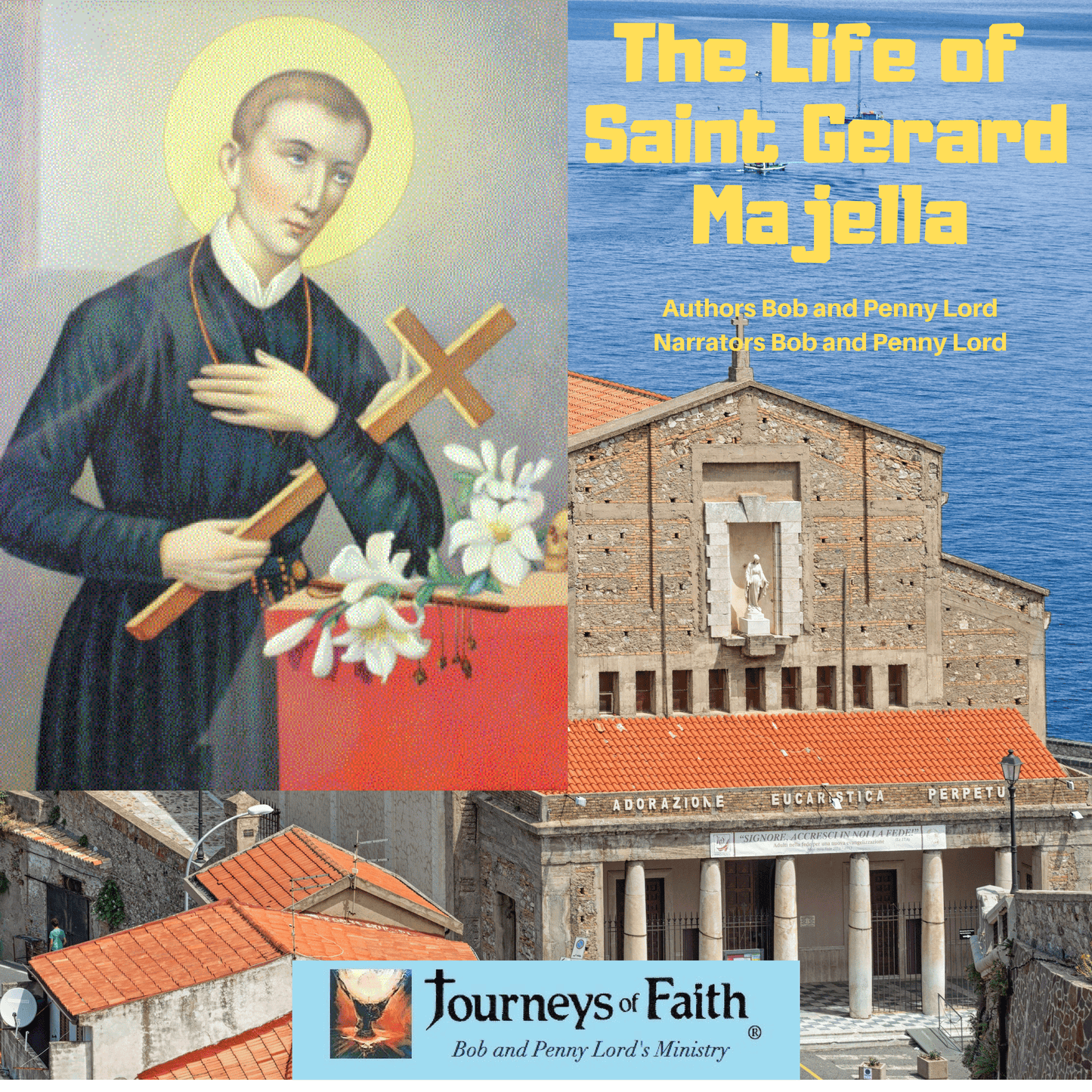 Saint Gerard Majella Audiobook - Bob and Penny Lord