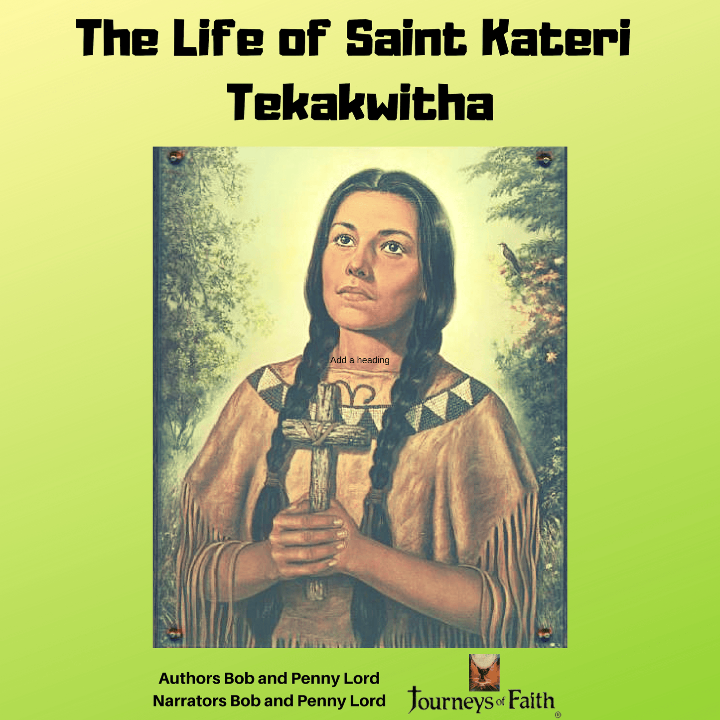 Saint Kateri Tekakwitha Audiobook - Bob and Penny Lord