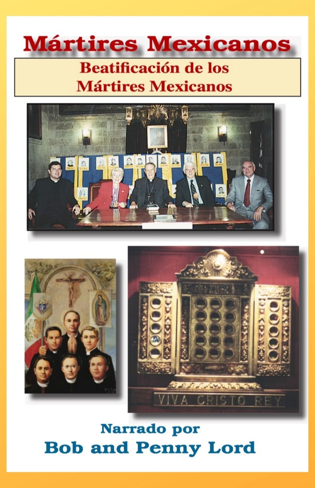 Image of the book "Beatificación de los Mártires Mexicanos" by Bob and Penny Lord Ministry with a cover featuring religious artwork.