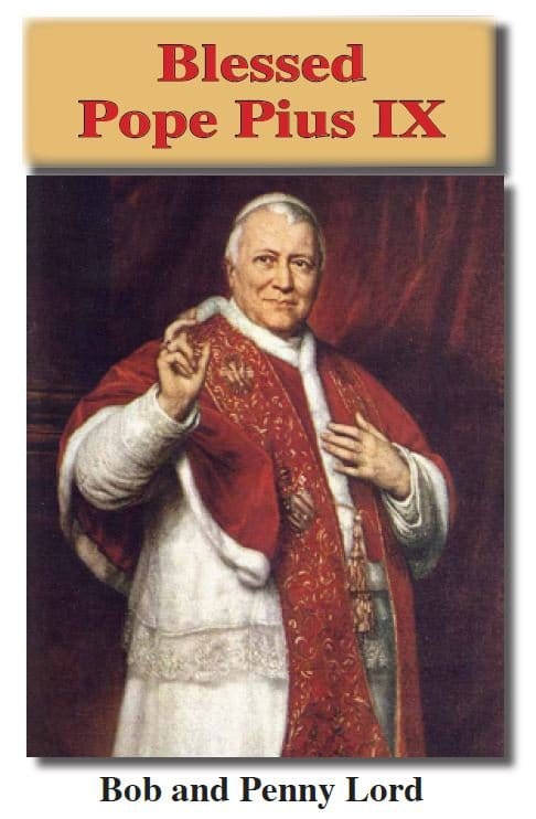 Blessed Pope Pius IX minibook ebook PDF by Bob and Penny Lord, featuring a cover image of Pope Pius IX.