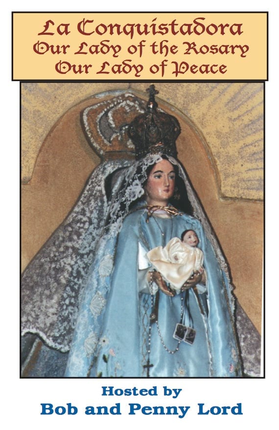 DVD of La Conquistadora Our Lady of Peace by Bob and Penny Lord Ministry, featuring religious imagery and DVD packaging.