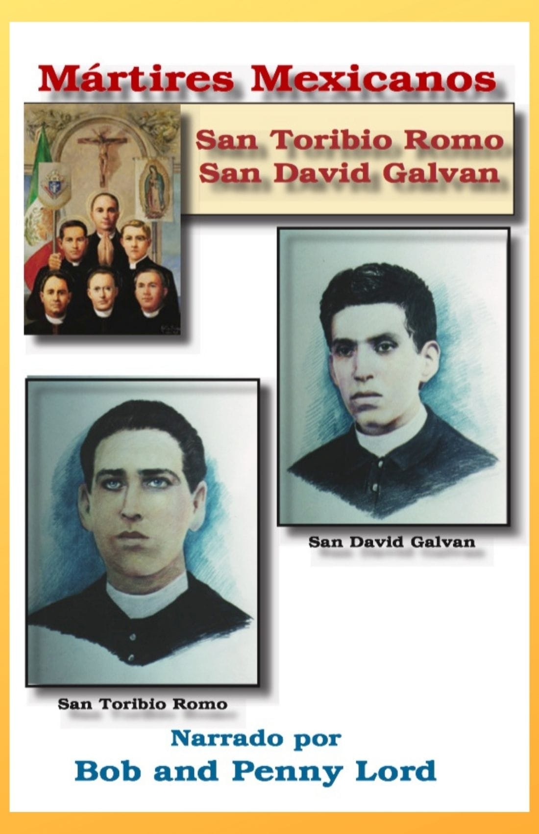 Image of Mártires Mexicanos Santo Toribio Romo and San David Galván in Spanish, from Bob and Penny Lord Ministry.