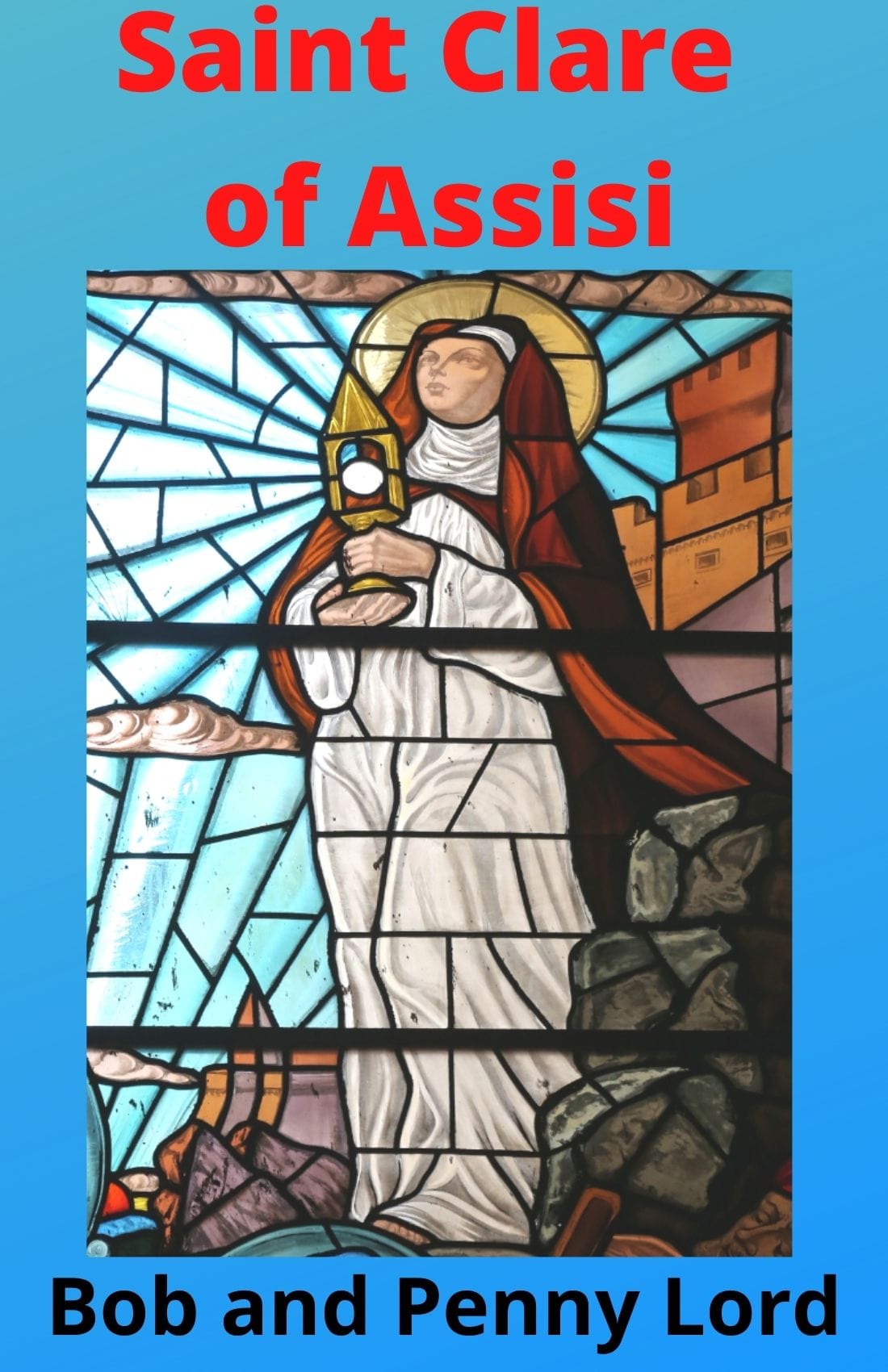 Saint Clare of Assisi DVD by Bob and Penny Lord, featuring a cover image of the religious documentary.