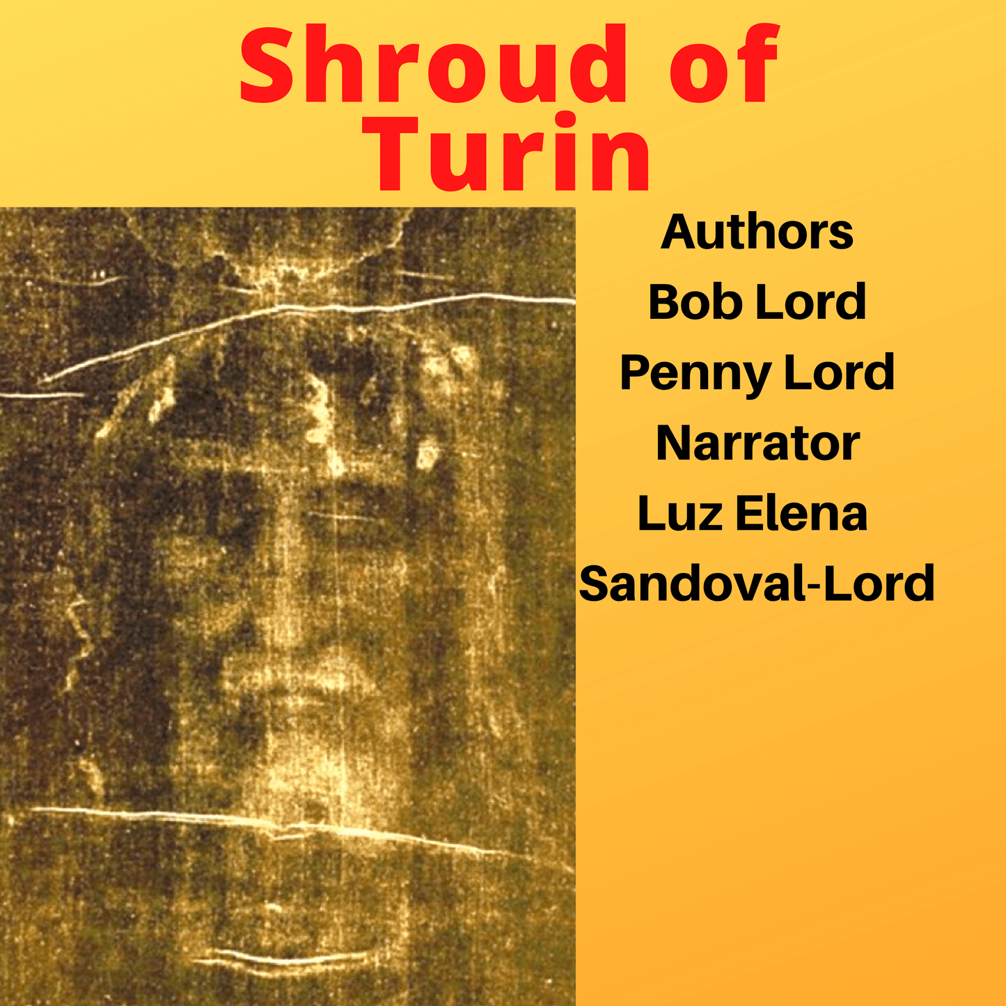 Shroud of Turin Audiobook - Bob and Penny Lord