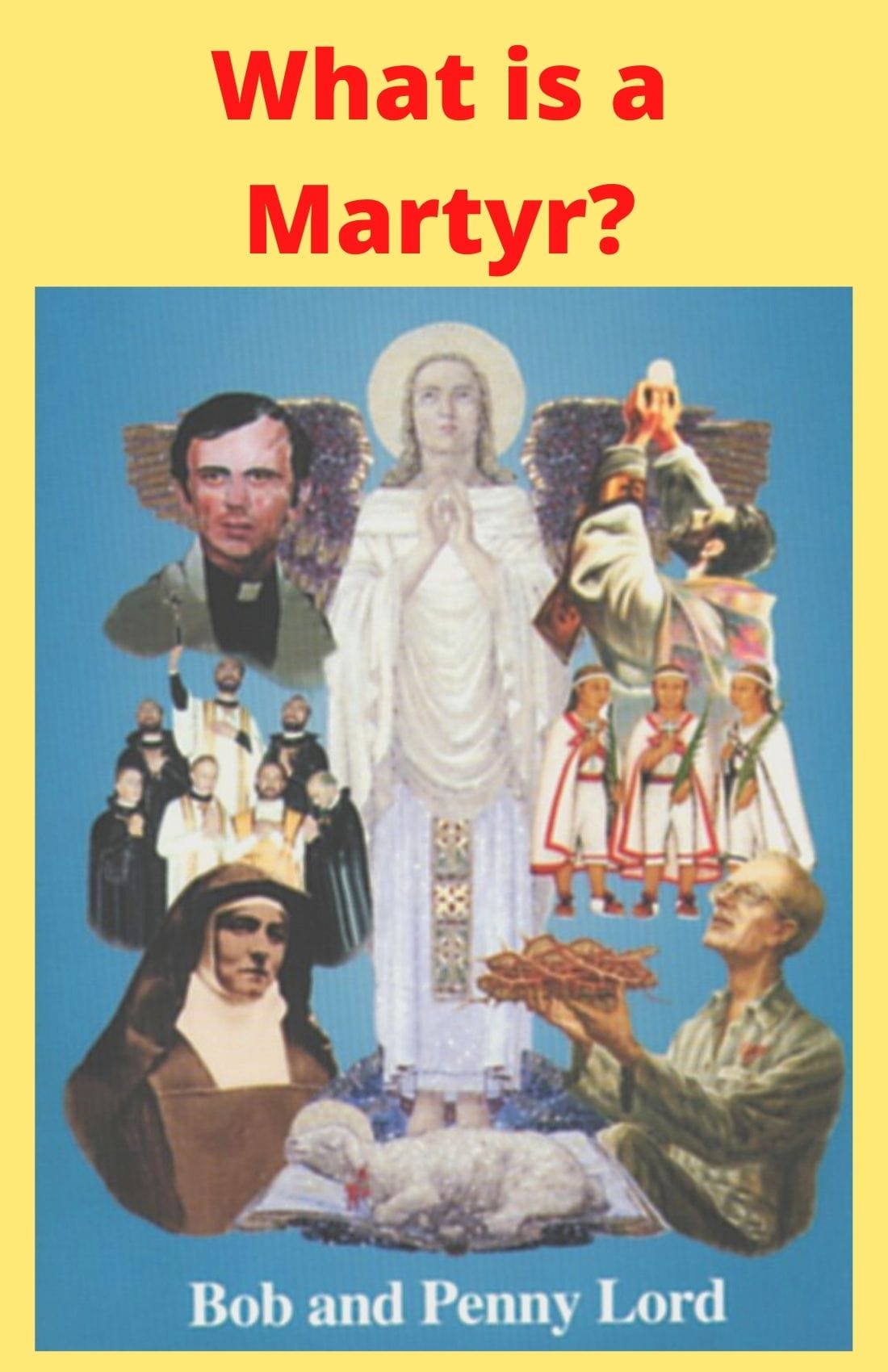 DVD titled "What is a Martyr?" by Bob and Penny Lord Ministry, showing the DVD case with cover art and branding.
