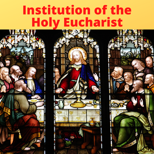 Institution of the Holy Eucharist | Fifth Luminous Mystery