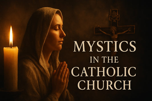 9 Remarkable Mystics in the Catholic Church You Should Know