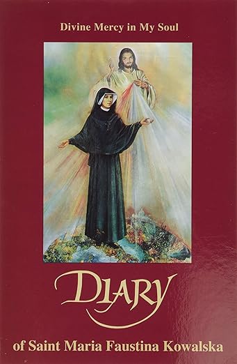 Diary of Sister Faustina Kowalska - Journeys of Faith