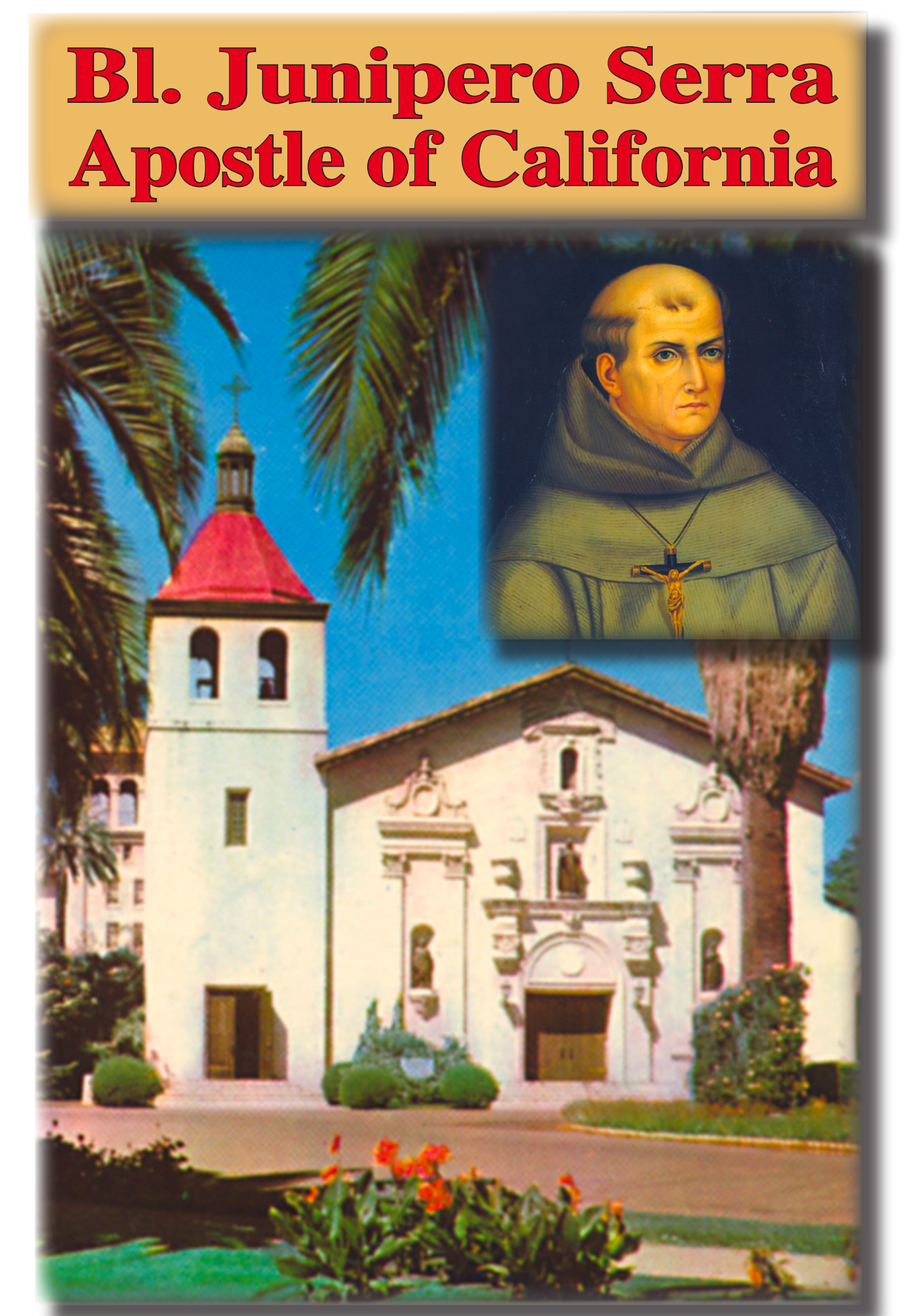 Saint Junipero Serra ebook pdf - Journeys of Faith