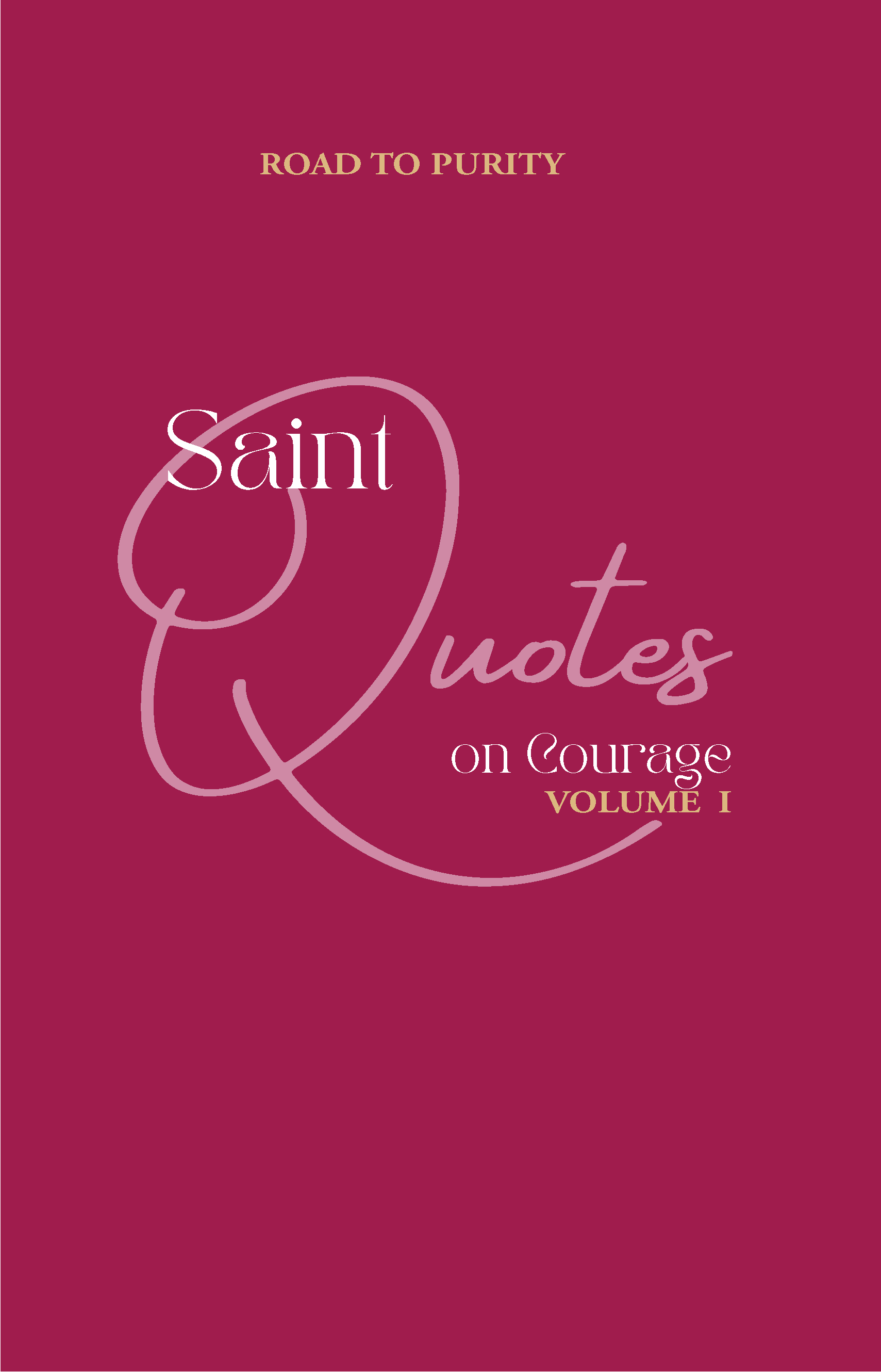Saint Quotes on Courage Volume 1 (C) - Journeys of Faith