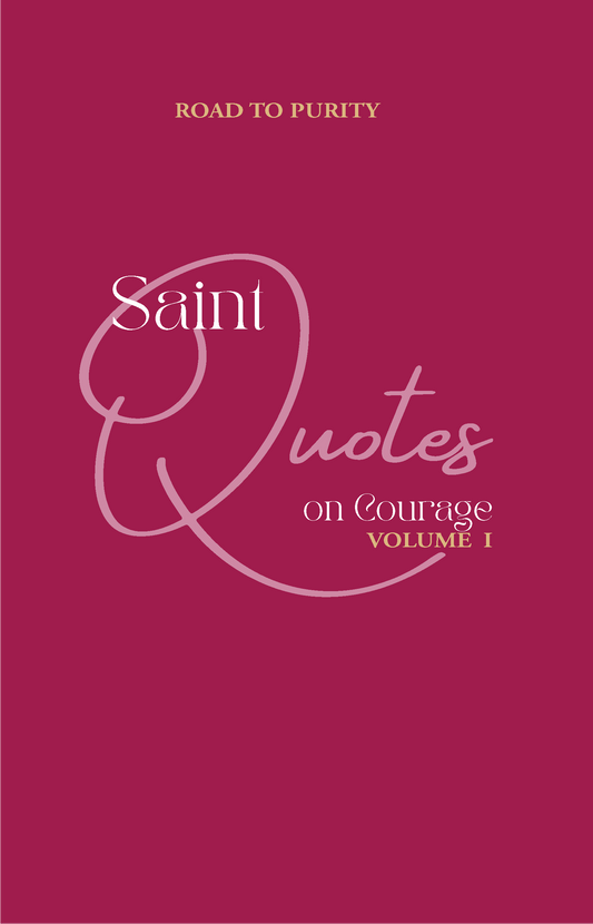 Saint Quotes on Courage Volume 1 (C) - Journeys of Faith