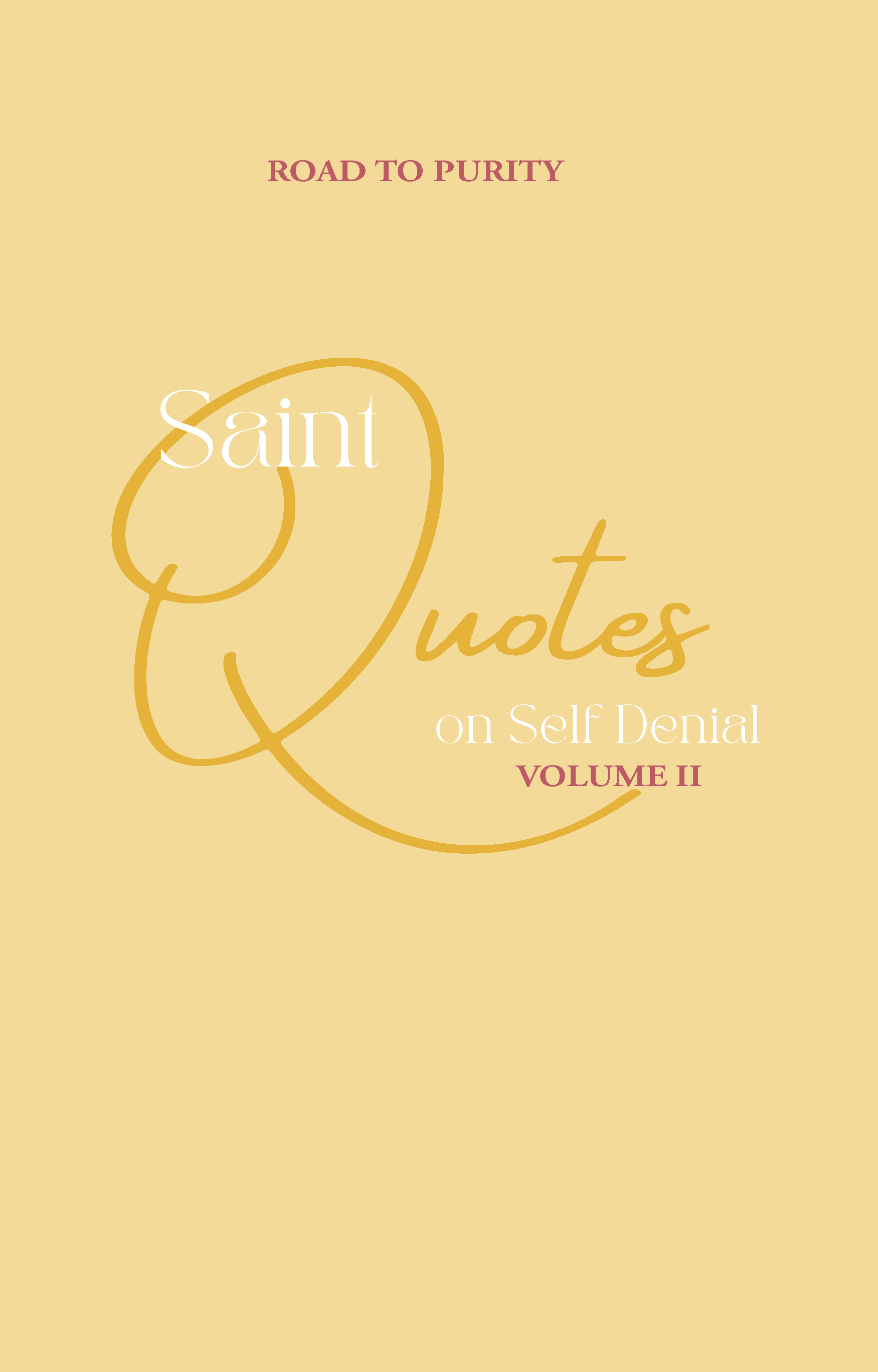 Saint Quotes on Self-Denial Volume 2 (C) - Journeys of Faith