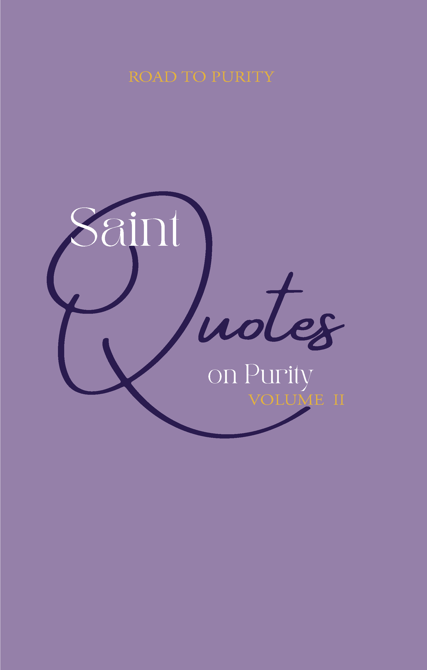 Saint Quotes on Purity Volume 2 (C) - Journeys of Faith