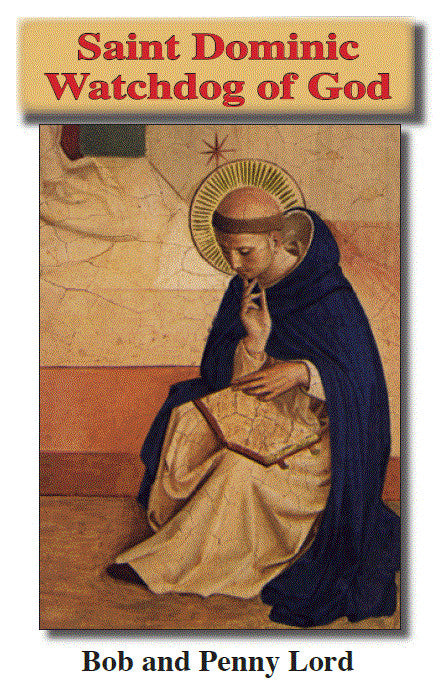 Saint Dominic (The Watchdog of God) Pamphlet/Minibook, by Bob and Penny Lord,New - Journeys of Faith