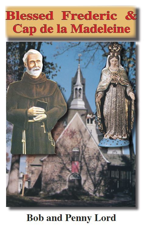 Blessed Frederic Pamphlet/Minibook, by Bob and Penny Lord, New - Journeys of Faith