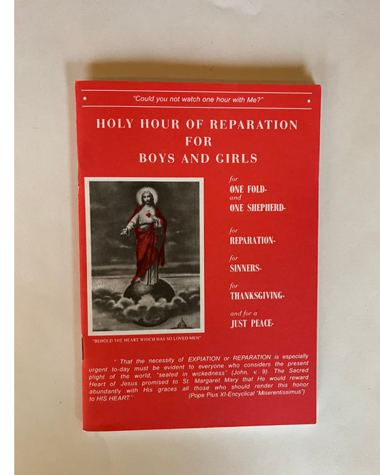 Holy Hour of Reparation to the Sacred Heart of Jesus For Boys and Girls - Journeys of Faith