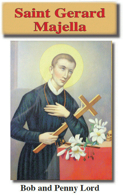 St Gerard Majella Pamphlet/Minibook, by Bob and Penny Lord - Journeys of Faith