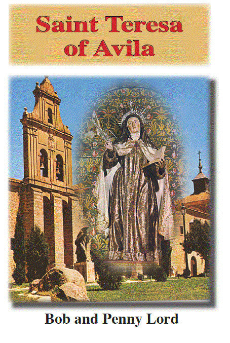 Saint Teresa of Avila Pamphlet/Minibook, by Bob and Penny Lord - Journeys of Faith