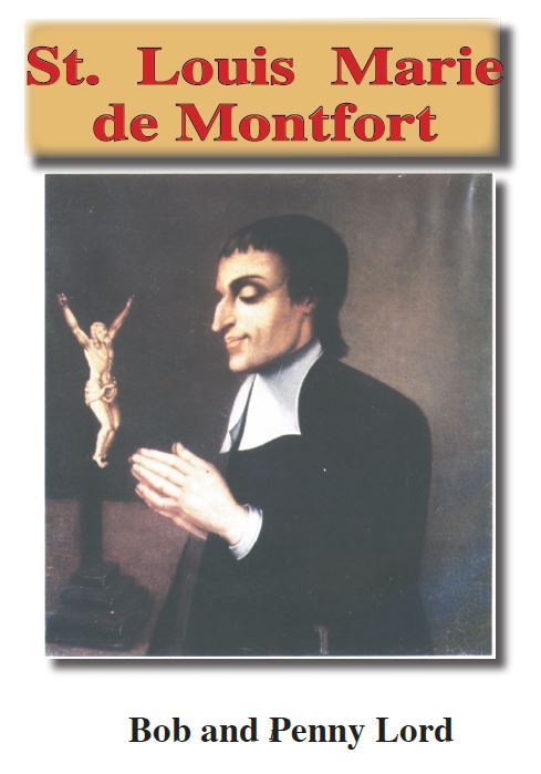 Saint Louis Marie de Montfort Pamphlet/Minibook, by Bob and Penny Lord - Journeys of Faith