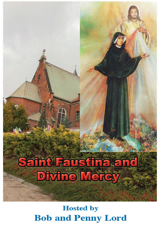 Saint Sister Faustina & Divine Mercy DVD, by Bob and Penny Lord,New - Journeys of Faith