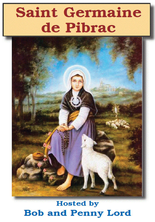 Saint Germaine de Pibrac DVD by Bob & Penny Lord, New - Journeys of Faith