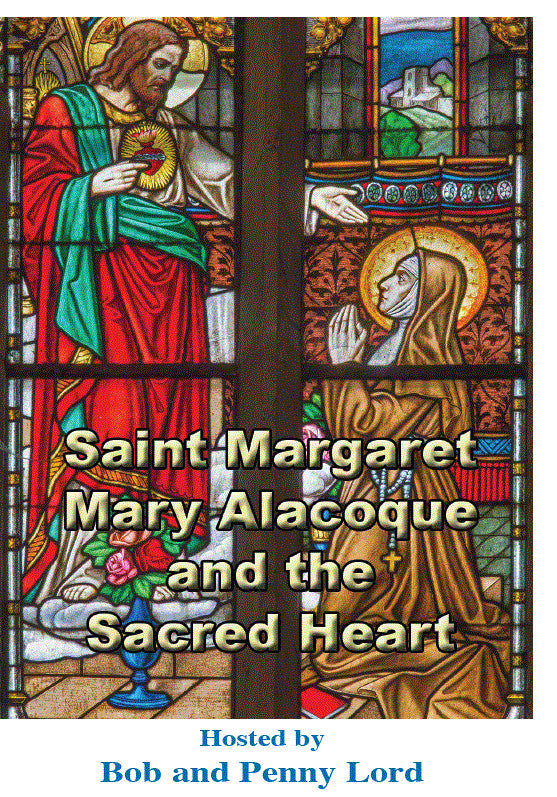 Saint Margaret Mary Alacoque DVD by Bob & Penny Lord, New - Journeys of Faith