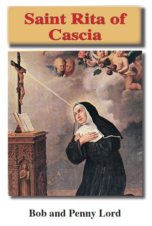 Saint Rita of Cascia Pamphlet/Minibook, by Bob and Penny Lord - Journeys of Faith