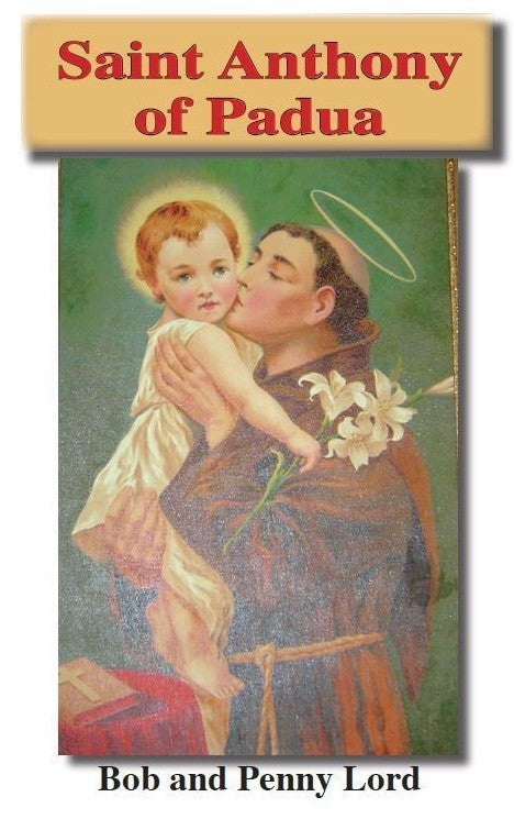 Saint Anthony of Padua Pamphlet/Minibook by Bob and Penny Lord, New - Journeys of Faith