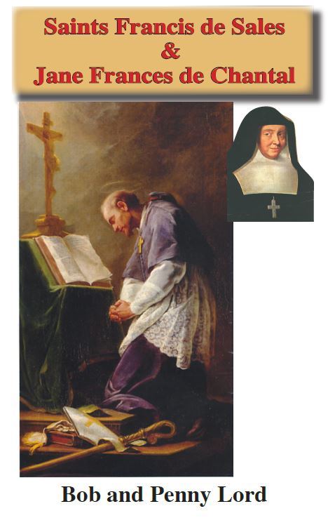 Sts. Francis de Sales & Jane Frances de Chantal Pamphlet, by Bob and Penny Lord - Journeys of Faith