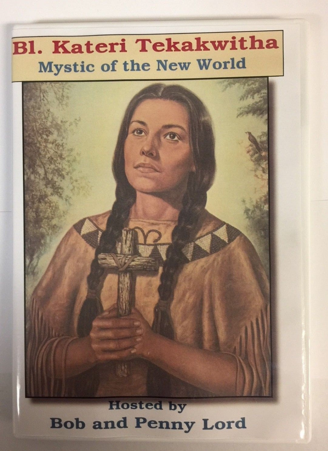 Saint Kateri Tekakwitha DVD, by Bob and Penny Lord, New