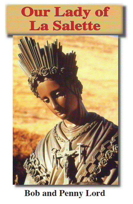 Our Lady of La Salette Pamphlet/Minibook,by Bob and Penny Lord - Journeys of Faith
