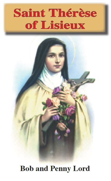 Saint Therese of Lisieux Pamphlet/Minibook, by Bob and Penny Lord - Journeys of Faith