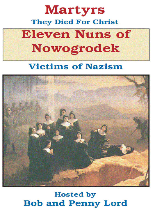 Eleven Nuns of Nowogrodek DVD by Bob & Penny Lord,New - Journeys of Faith
