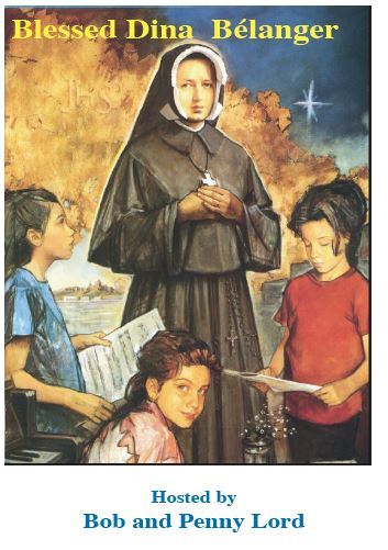 Blessed Dina Belanger DVD by Bob and Penny Lord, New - Journeys of Faith