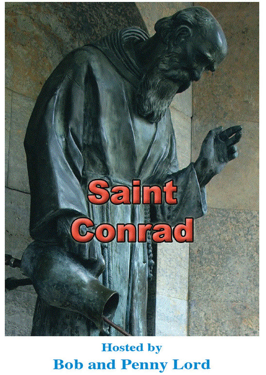 Saint Conrad DVD by Bob and Penny Lord, New - Journeys of Faith